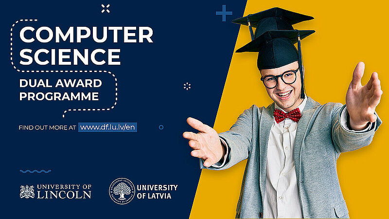 Dual Award in Computer Science - obtain two degrees and British study experience here in Latvia!