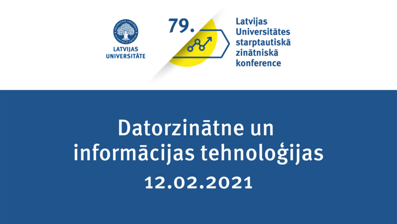 LU 79. Starptautiskā zinātniskā konference: Datorzinātne un informācijas tehnoloģijas