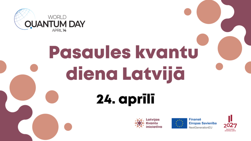 Pasaules kvantu diena Latvijā – 24. aprīlī