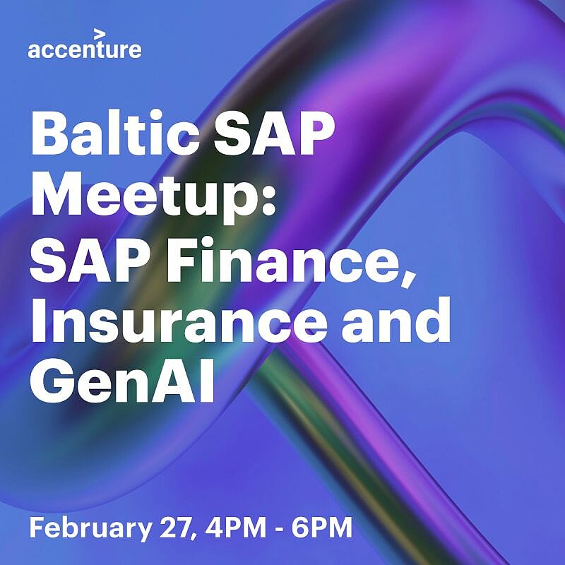 Accenture Baltics invite you to join the next Baltic SAP Meetup 